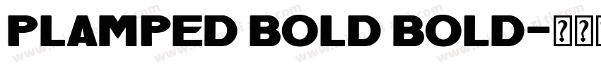Plamped Bold Bold字体转换